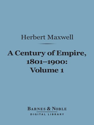 cover image of A Century of Empire, 1801-1900, Volume 1 (Barnes & Noble Digital Library)